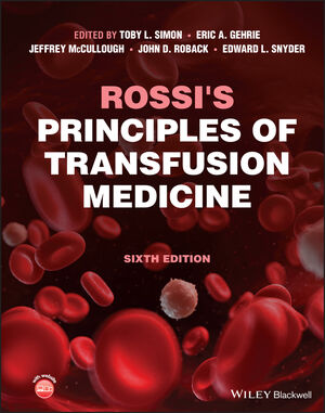 Rossi's Principles of Transfusion Medicine, 6th Edition (PDF/EPUB Version)