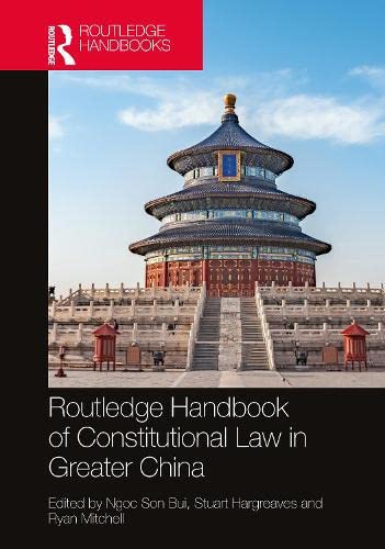 Routledge Handbook of Constitutional Law in Greater China (PDF/EPUB Version)