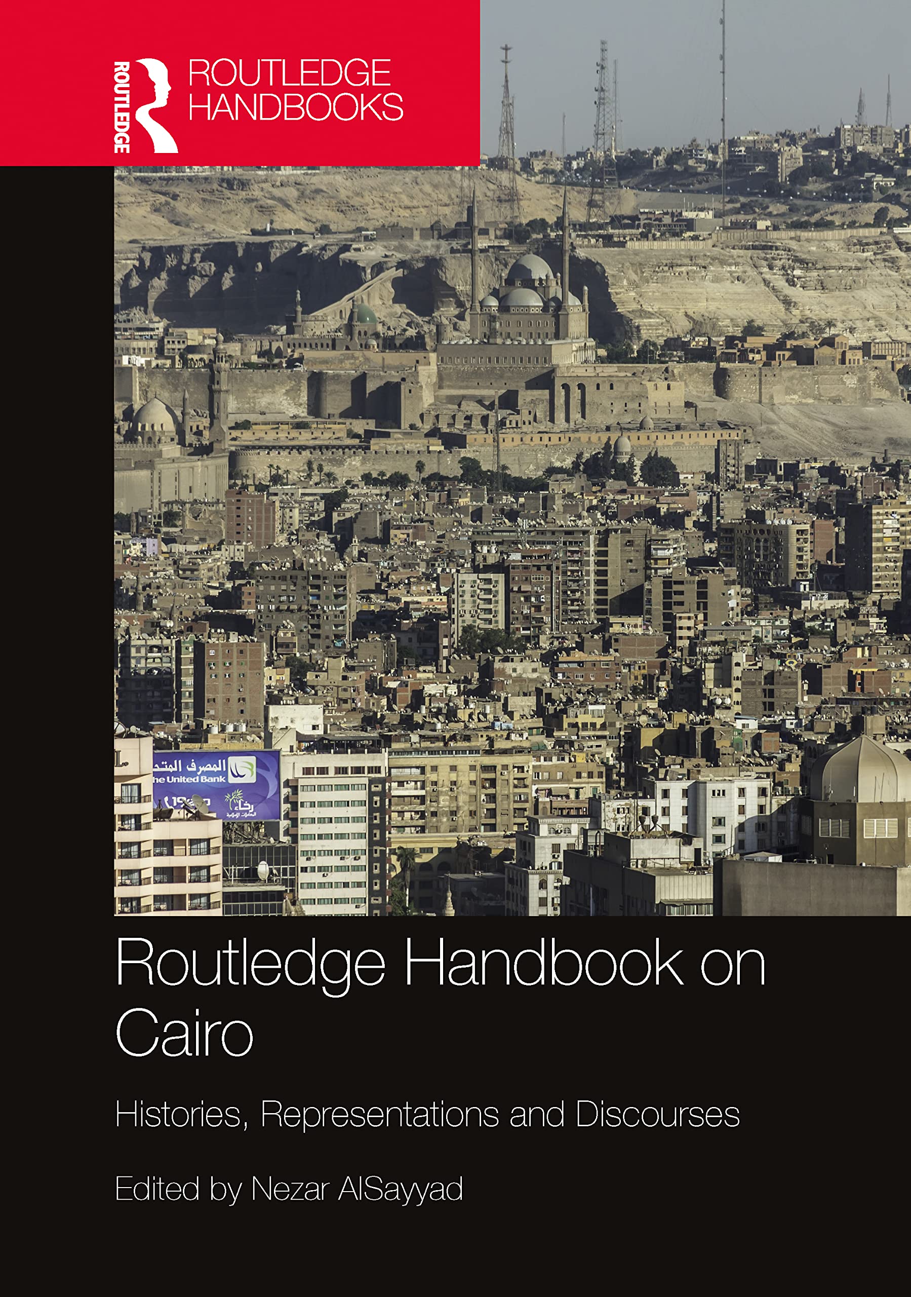 Routledge Handbook on Cairo: Histories, Representations and Discourses (PDF/EPUB Version)