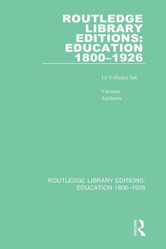 Routledge Library Editions: Education 1800–1926, 14-Volume Set (PDF/EPUB Version)