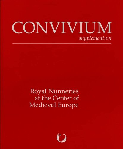 Royal Nunneries at the Center of Medieval Europe (PDF/EPUB Version)