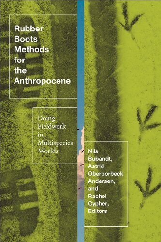 Rubber Boots Methods for the Anthropocene: Doing Fieldwork in Multispecies Worlds (PDF/EPUB Version)