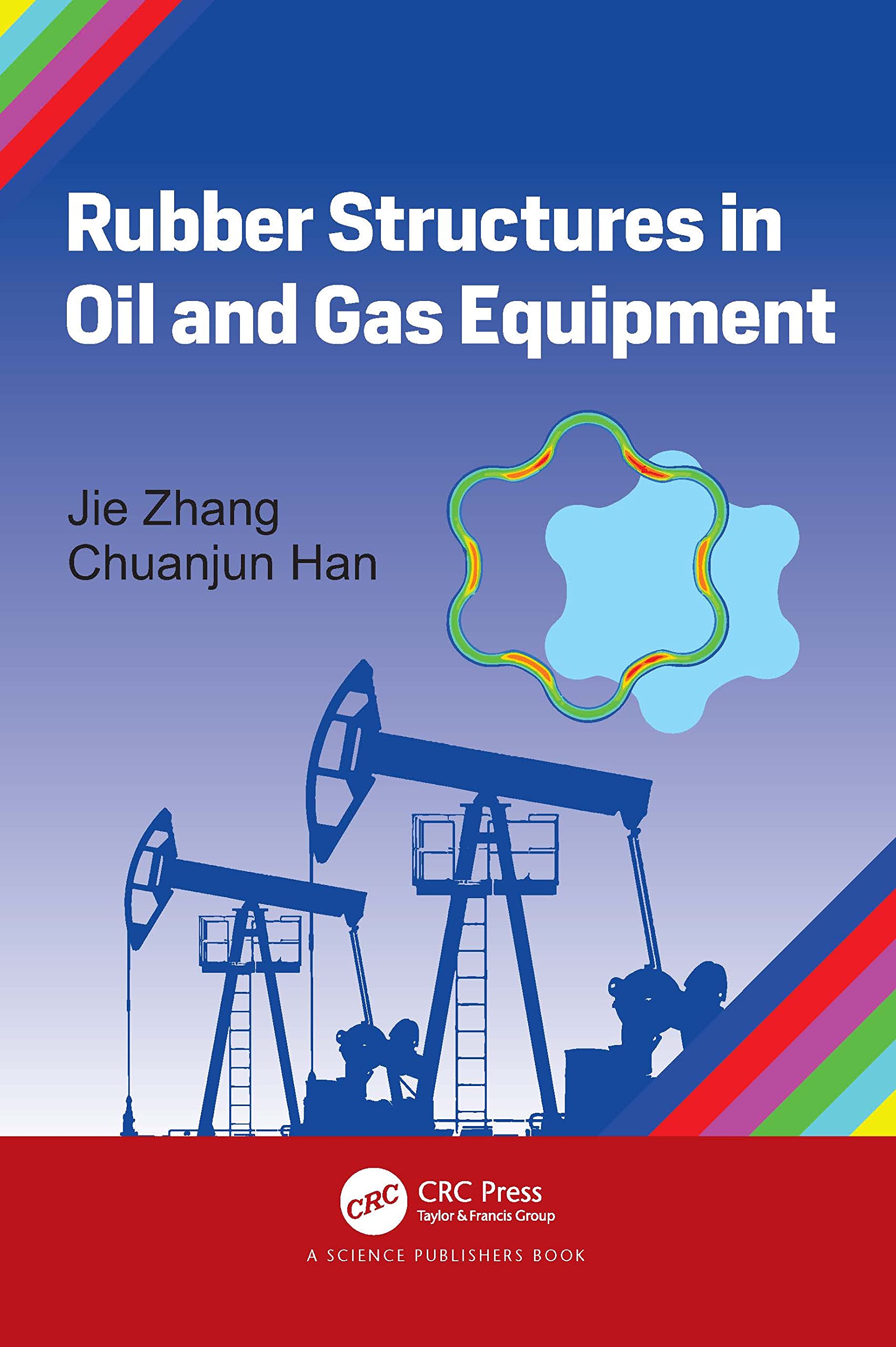 Rubber Structures in Oil and Gas Equipment (PDF/EPUB Version)