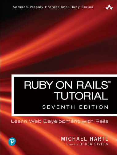 Ruby on Rails Tutorial: Learn Web Development with Rails, 7th Edition (PDF/EPUB Version)