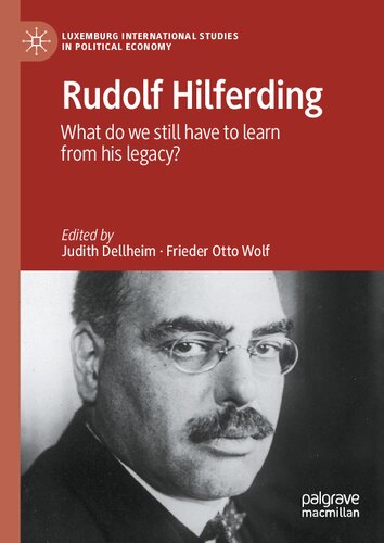 Rudolf Hilferding What Do We Still Have to Learn from His Legacy (PDF/EPUB Version)