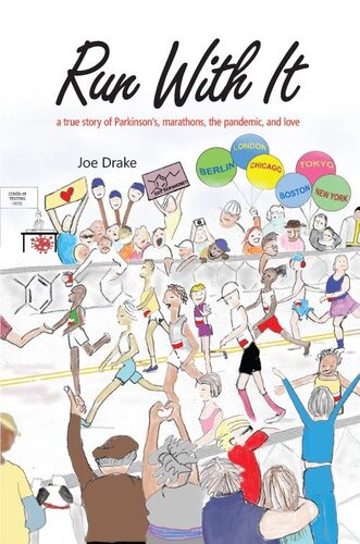 Run With It: A True Story of Parkinson's, Marathons, the Pandemic, and Love (PDF/EPUB Version)