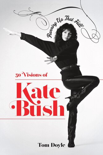 Running Up That Hill: 50 Visions of Kate Bush (PDF/EPUB Version)