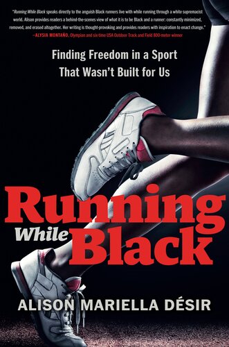 Running While Black: Finding Freedom in a Sport That Wasn't Built for Us (PDF/EPUB Version)