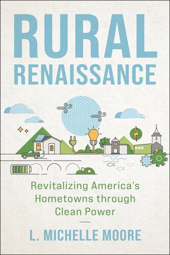 Rural Renaissance: Revitalizing America's Hometowns through Clean Power (PDF/EPUB Version)