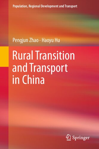 Rural Transition and Transport in China (Population, Regional Development and Transport) (PDF/EPUB Version)