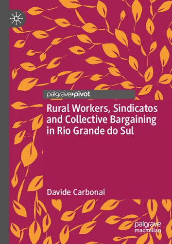 Rural Workers, Sindicatos and Collective Bargaining in Rio Grande do Sul (PDF/EPUB Version)