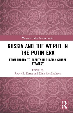 Russia and the World in the Putin Era: From Theory to Reality in Russian Global Strategy (PDF/EPUB Version)