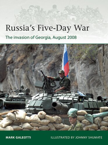 Russia's Five-Day War: The invasion of Georgia, August 2008 (PDF/EPUB Version)