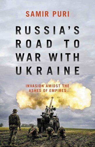 Russia’s Road to War with Ukraine - Invasion Amidst the Ashes of Empires (PDF/EPUB Version)
