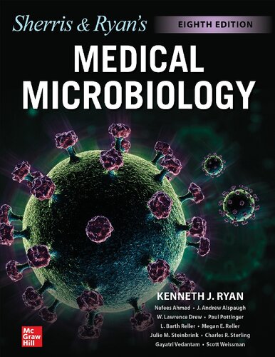 Ryan & Sherris Medical Microbiology, Eighth Edition 2022 Ryan, Kenneth, Ahmad, Nafees, Alspaugh, J. Andrew, Drew, W. Lawrence, Lagunoff, Michael, Pottinger, Paul, Reller, L. Barth, Reller, Megan, Sterling, Charles, Weissman, Scott (PDF/EPUB Version)