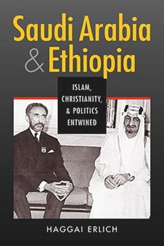 Saudi Arabia and Ethiopia: Islam, Christianity, and Politics Entwined (PDF/EPUB Version)