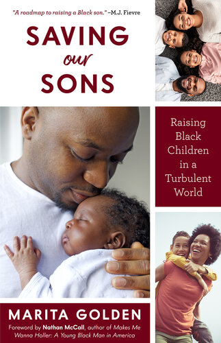 Saving Our Sons: Raising Black Children in a Turbulent World (New Edition) (Parenting Black Teen Boys, Improving Black Family Health and Relationships) (PDF/EPUB Version)