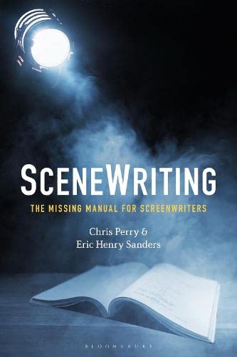 SceneWriting: The Missing Manual for Screenwriters (PDF/EPUB Version)