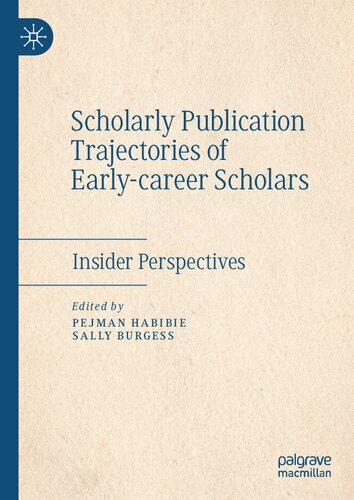 Scholarly Publication Trajectories of Early-career Scholars: Insider Perspectives (PDF/EPUB Version)