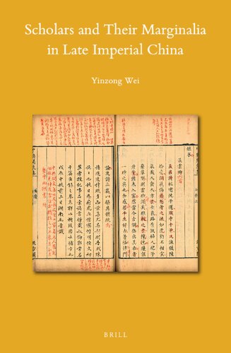 Scholars and Their Marginalia in Late Imperial China (Sinica Leidensia) (PDF/EPUB Version)