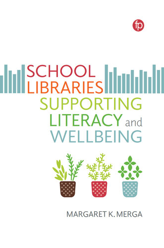 School Libraries Supporting Literacy and Wellbeing (PDF/EPUB Version)