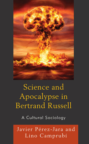 Science and Apocalypse in Bertrand Russell: A Cultural Sociology (PDF/EPUB Version)