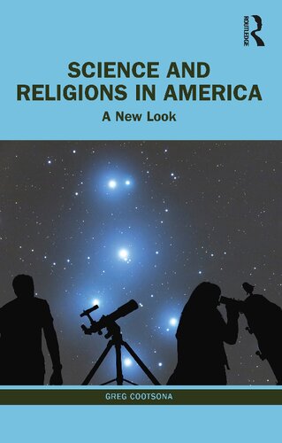 Science and Religions in America: A New Look (PDF/EPUB Version)