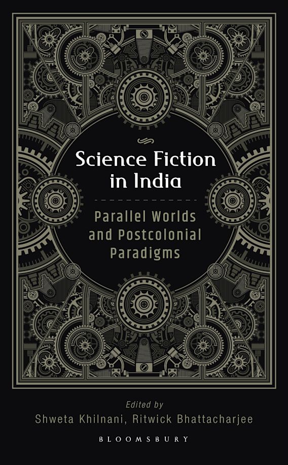 Science Fiction in India: Parallel Worlds and Postcolonial Paradigms (PDF/EPUB Version)