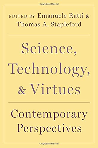 Science, Technology, and Virtues: Contemporary Perspectives (PDF/EPUB Version)