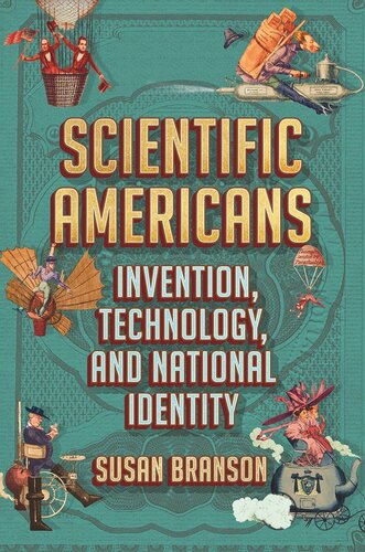 Scientific Americans: Invention, Technology, and National Identity (PDF/EPUB Version)