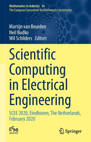 Scientific Computing in Electrical Engineering: SCEE 2020, Eindhoven, The Netherlands, February 2020 (Mathematics in Industry, 36) (PDF/EPUB Version)