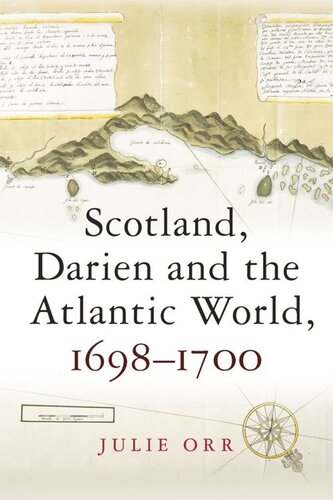 Scotland, Darien and the Atlantic World, 1698-1700 (PDF/EPUB Version)
