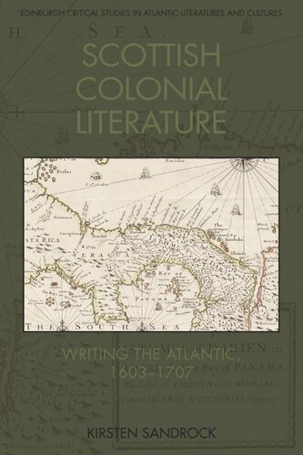Scottish Colonial Literature: Writing the Atlantic, 1603-1707 (PDF/EPUB Version)