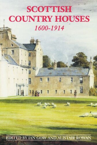 Scottish Country Houses, 1600-1914 (PDF/EPUB Version)