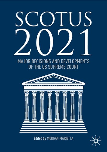 SCOTUS 2021: Major Decisions and Developments of the US Supreme Court (PDF/EPUB Version)