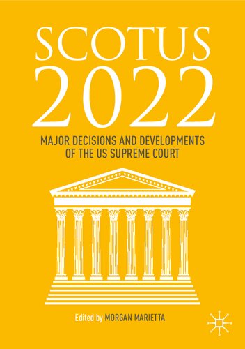 SCOTUS 2022: Major Decisions and Developments of the US Supreme Court (PDF/EPUB Version)