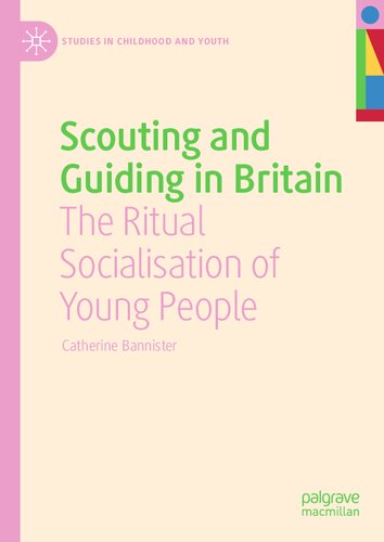 Scouting and Guiding in Britain: The Ritual Socialisation of Young People (PDF/EPUB Version)