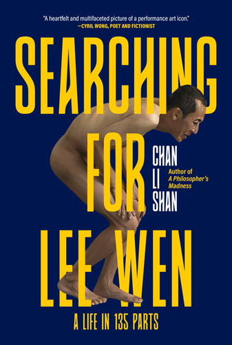 Searching for Lee Wen: A Life in 135 Parts (PDF/EPUB Version)