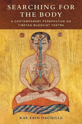 Searching for the Body: A Contemporary Perspective on Tibetan Buddhist Tantra (PDF/EPUB Version)