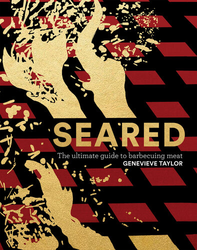 Seared: The Ultimate Guide to Barbecuing Meat (PDF/EPUB Version)