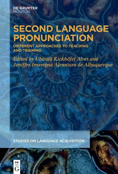 Second Language Pronunciation: Different Approaches to Teaching and Training (PDF/EPUB Version)
