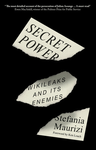 Secret Power: WikiLeaks and Its Enemies (PDF/EPUB Version)