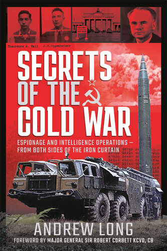 Secrets of the Cold War: Espionage and Intelligence Operations - From Both Sides of the Iron Curtain (PDF/EPUB Version)