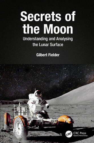 Secrets of the Moon: Understanding and Analysing the Lunar Surface (PDF/EPUB Version)