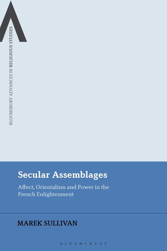 Secular Assemblages: Affect, Orientalism and Power in the French Enlightenment (PDF/EPUB Version)