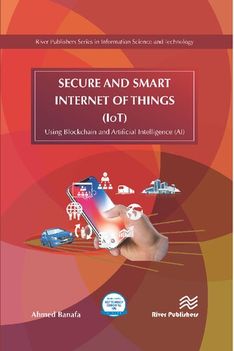 Secure and Smart Internet of Things (IoT) Using Blockchain and AI (PDF/EPUB Version)