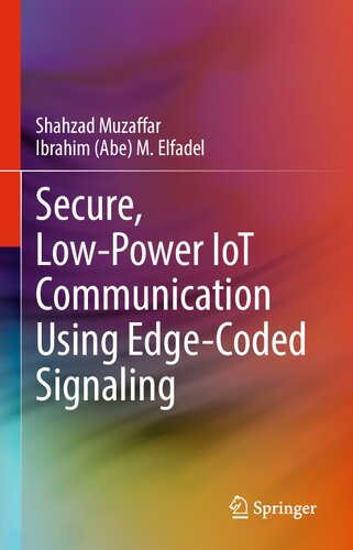 Secure, Low-Power IoT Communication Using Edge-Coded Signaling (PDF/EPUB Version)
