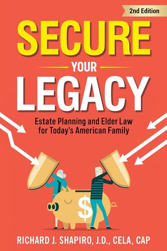 Secure Your Legacy: Estate Planning and Elder Law for Today's American Family (PDF/EPUB Version)