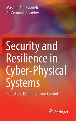 Security and Resilience in Cyber-Physical Systems: Detection, Estimation and Control (PDF/EPUB Version)