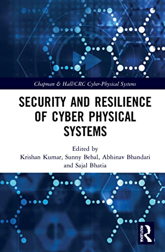 Security and Resilience of Cyber Physical Systems (Chapman & Hall/CRC Cyber-Physical Systems) (PDF/EPUB Version)